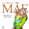As Caras da Mãe