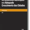 As Cedências Municipais e o Adequado Crescimento das Cidades