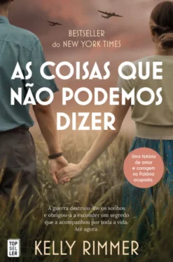 As Coisas Que Não Podemos Dizer