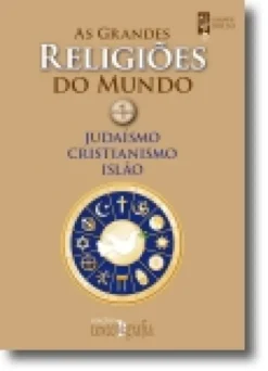 As Grandes Religiões do Mundo - Vol. I