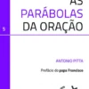 As Parábolas da Oração