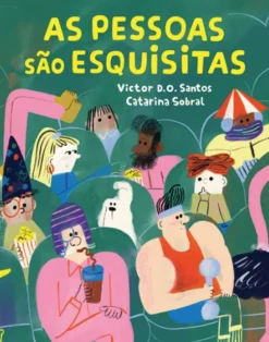 As Pessoas São Esquisitas