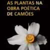 As Plantas na Obra Poética de Camões