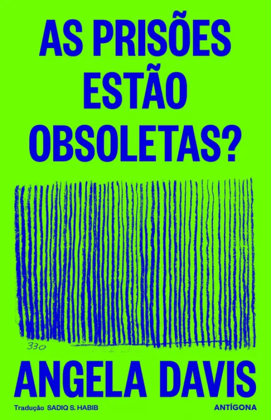 As Prisões Estão Obsoletas?