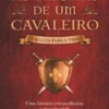 As Regras de Um Cavaleiro - Um Guia para a Vida