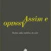 Assim e Assado - Textos sobre estética da arte