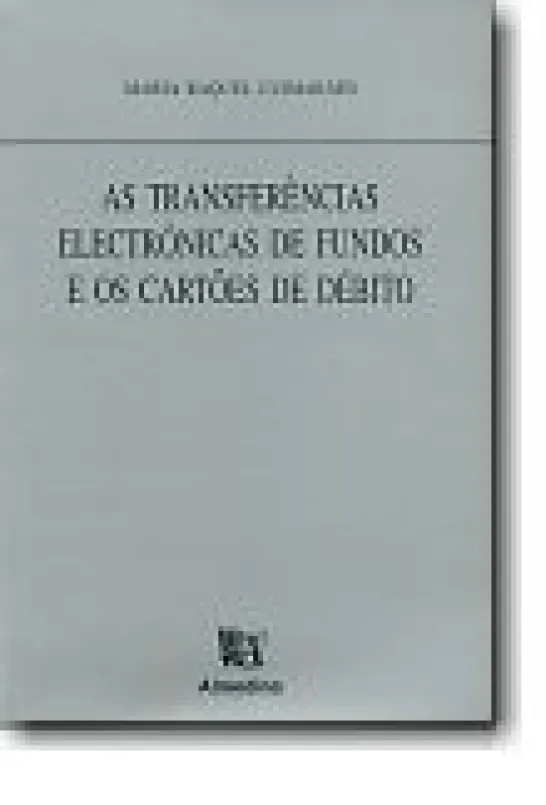 As Transferências Electrónicas de Fundos e os Cartões de Débito