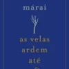 As Velas Ardem Até ao Fim