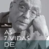 As 7 Vidas de José Saramago