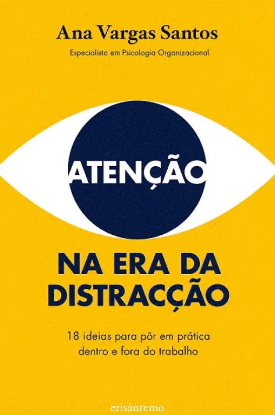 Atenção na Era da Distracção