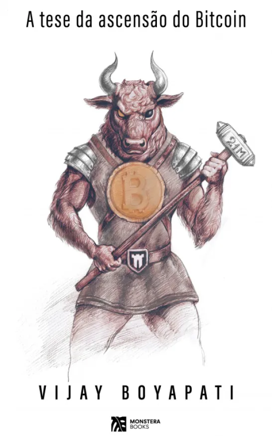 A Tese da Ascensão do Bitcoin