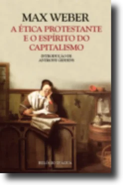 A Ética Protestante e o Espírito do Capitalismo