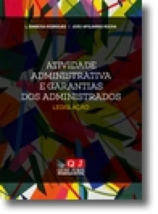 Atividade Administrativa e Garantias dos Administrados