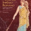 Atlas do Império Romano - Construção e Apogeu - 300 a.C. - 200 d.C.