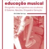 Atores da Educação Musical