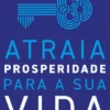 Atraia Prosperidade Para a Sua Vida
