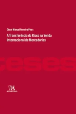 A Transferência do Risco na Venda Internacional de Mercadorias