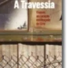 A Travessia,Viagem ao coração estilhaçado da Síria