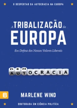 A Tribalização da Europa