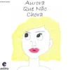 Aurora Que Não Chora