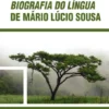A Utopia no Romance - Biografia do Língua de Mário Lúcio Sousa