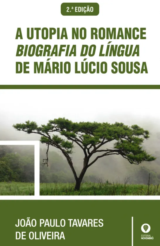 A Utopia no Romance - Biografia do Língua de Mário Lúcio Sousa