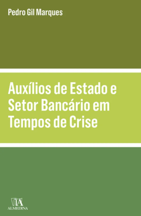 Auxílios de Estado e Setor Bancário em Tempos de Crise