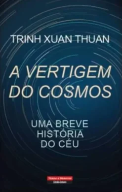 A Vertigem do Cosmos