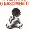 A Vida Após o Nascimento