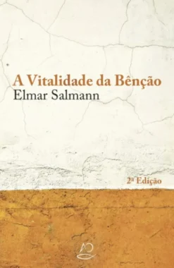A Vitalidade da Bênção