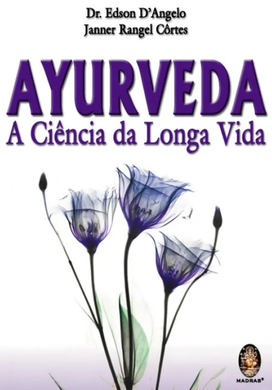 Ayurveda – A Ciência da Longa Vida