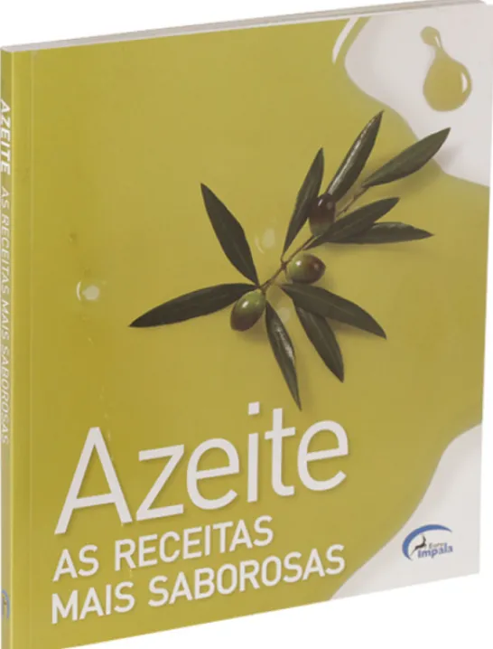 Azeite - As Receitas Mais Saborosas