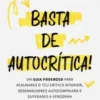 Basta de Autocrítica!