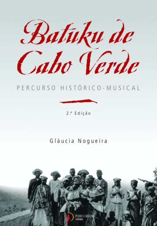 Batuku de Cabo Verde – Percurso Histórico-Musical