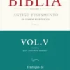 Bíblia - Vol. V, Tomo 1