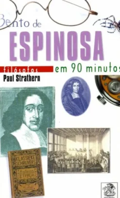 Bento de Espinosa em 90 Minutos