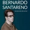 Bernardo Santareno - Da Nascente até ao Mar