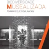 Biodiversidade Musealizada - Formas que Comunicam