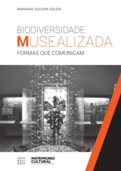 Biodiversidade Musealizada - Formas que Comunicam