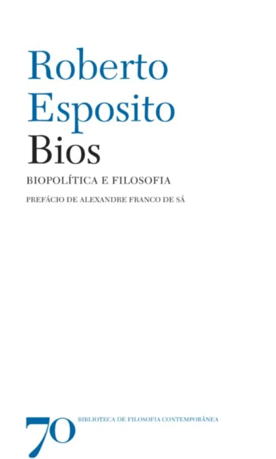 Bios - Biopolítica e Filosofia