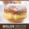 Bolos Secos e com Creme