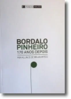 Bordalo Pinheiro: 170 anos depois por alunos de belas artes