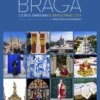 Braga - Cidade Bimilenar / A Bimillennial City