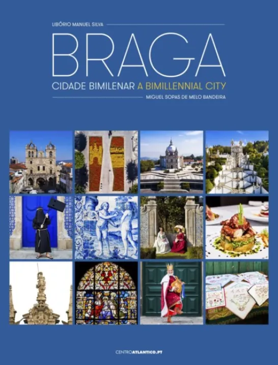 Braga - Cidade Bimilenar / A Bimillennial City