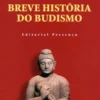 Breve História do Budismo