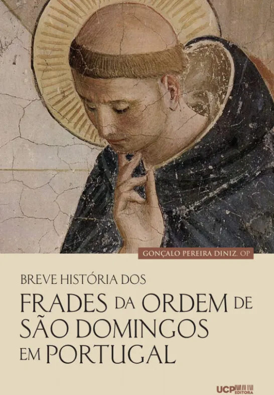 Breve História dos Frades da Ordem de São Domingos em Portugal