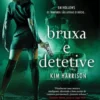 Bruxa e Detetive