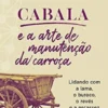 Cabala e a Arte de Manutenção da Carroça