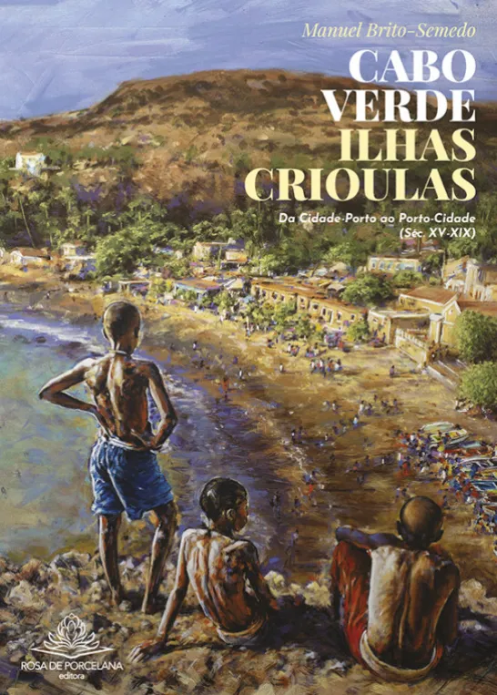 Cabo Verde - Ilhas Crioulas