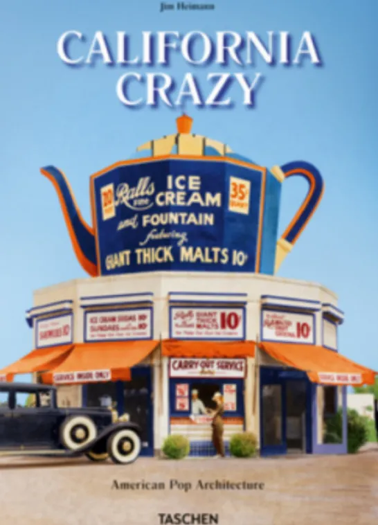 California Crazy. American Pop Architecture